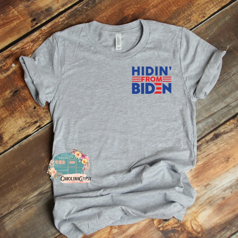 Hidin  from Biden WS